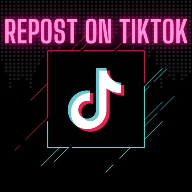 How To Repost On Tiktok